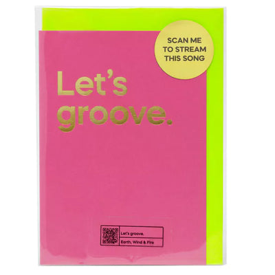 Say It With Songs Greeting Card - Let's Groove - Earth, Wind & Fire