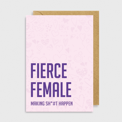 Fierce Female, Making Sh*#t Happen A6 Card