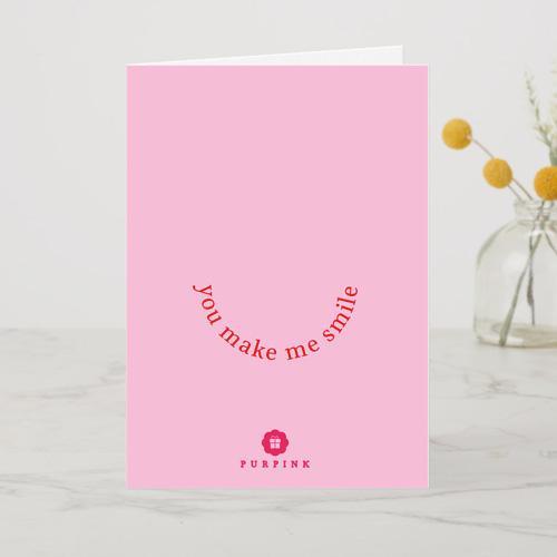 You Make Me Smile A6 Card